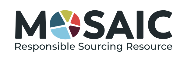MOSAIC - Responsible Sourcing Resource